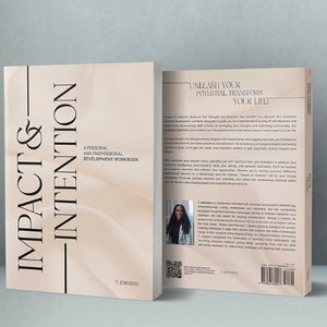 May include: A book cover with a white background and black text that reads "Impact & Intention: A Personal and Professional Development Workbook" by T. Johnson. The back cover features a photo of a woman with a diverse background in psychology, entrepreneurship, writing, and mentoring. The text on the back cover reads "Unleash Your Potential Transform Your Life!"