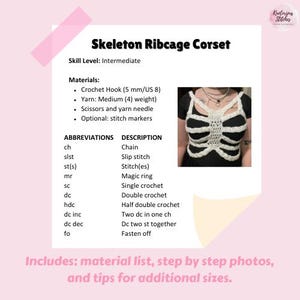 May include: A crochet pattern for a white ribcage corset. The pattern includes a list of materials, abbreviations, and step-by-step instructions. The pattern is for an intermediate skill level.