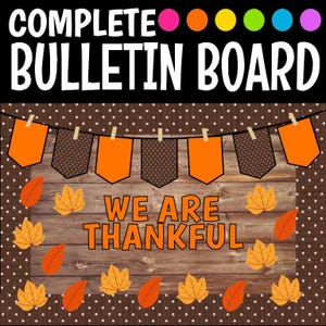 We Are Thankful Complete Bulletin Board Kit for Thanksgiving Classroom Decor with Leaves