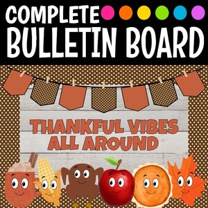 Thankful Vibes All Around Bulletin Board Kit Thanksgiving Classroom Decor