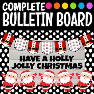 Have a Holly Jolly Christmas Bulletin Board Kit Holiday Classroom Decor Santa