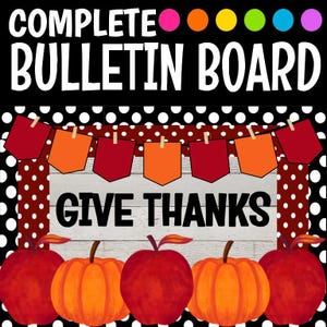 Give Thanks Bulletin Board Kit Thanksgiving Classroom Decor Apples Pumpkins