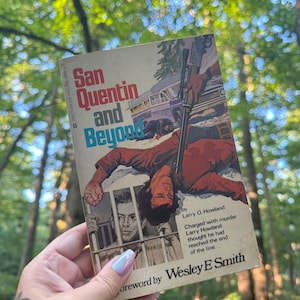 San Quentin and Beyond Larry Howland 1974 Vintage Book