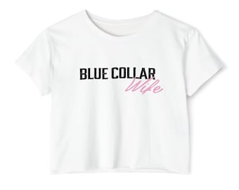 Blue Collar Wife T-Shirt, Tradesman Wife Gift