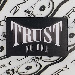 Trust No One Magnet, Fridge Magnet For The Ones Who Know