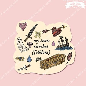 Taylor Swift my tears ricochet Matte Sticker Swiftie Folklore Decal Taylor Swift Fan Girl Gift Cute Music Fan Sticker for Her Eras Tour