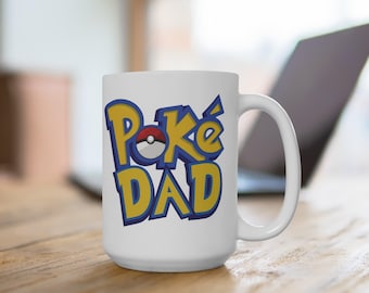 PokéDad Mug, Funny Dad Coffee Cup, Gift for Father,
