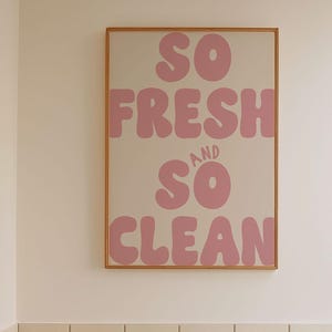 So fresh and So clean Art Print | Funny Light pink Bathroom Print, Typography Print, Funny bathroom art, Light blue restroom bedroom decor