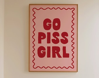 Go Piss Girl Art Print | Funny Typography Bathroom Poster, Pink + red restroom art print toilet decor, cute bathroom art retro printable art