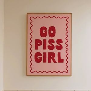 Go Piss Girl Art Print | Funny Typography Bathroom Poster, Pink + red restroom art print toilet decor, cute bathroom art retro printable art