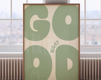 Good Night Print | Retro Sage Green Poster, Funky Preppy Positive Art Print Bold Bedroom Art Dorm Decor, cool apartment art above bed art
