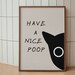 Have a Nice Poop Art Print | Funny Black Car Bathroom Art, Aesthetic ...