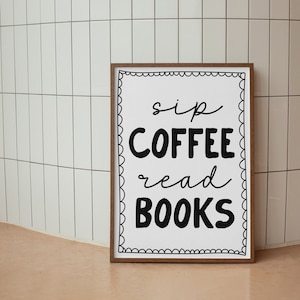 Sip Coffee Read books Print | Retro Neutral Reader Print, book lover print, gift for readers, reading wall art, library wall art