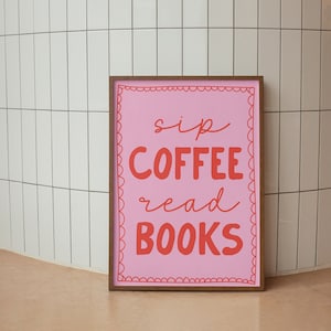 Sip Coffee Read books Print | Retro Pink and orange Reader Print, book lover print, gift for readers, reading wall art, library wall art