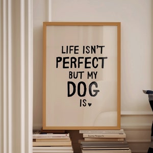 Dog Lover Art Print | Funny Neutral Dog Poster Cool Apartment Art Living Room Wall Decor Dog Poster Dog Owner Art Gifts, sarcastic print