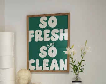So Fresh and So Clean Funny Bathroom Art Print | Retro Green Typography Decor (Digital Download)