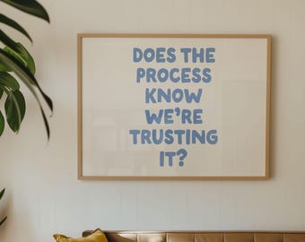 Does the process know we're trusting it? Art Print | Funny Office Decor (Digital Download)