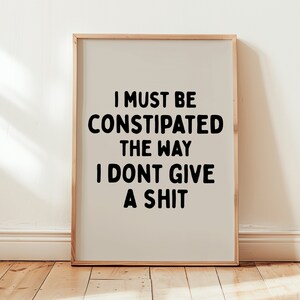 I don&#39;t give a sh*t Art Print | Funny Neutral Sweary Print Cool Apartment Art Living Room Wall Decor, funny quote wall art, swear word art
