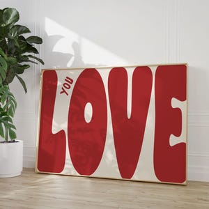 Love you Art Print | Bold retro red Poster, Cool Apartment Art, Boho Aesthetic Living Room Wall Decor, Positive Above Bedroom Art Print
