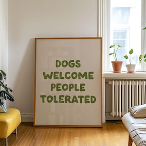 Dogs Welcome, People Tolerated | Retro Funny Green Dog Typography Entryway Decor (digital download)