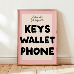 No olvides tus llaves, billetera, teléfono, impresión artística / tipografía de recordatorio, arte genial para apartamentos, decoración de pared para sala de estar, cita, recordatorio diario, impresión