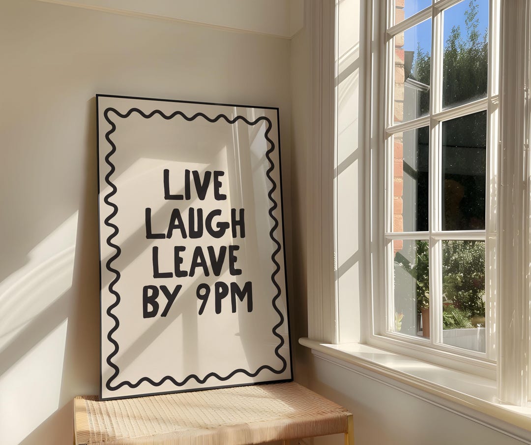 Live Laugh Leave by 9PM Print | Funny Neutral Entry Way Typography