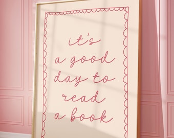 It&#39;s a good day to read a book Art Print | Pink Hand drawn Home Poster, bookish Poster, book lover Bedroom Art Dorm Decor book shelf decor