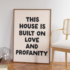 Love and Profanity House Print | Funny Family Wall Art (Digital Download