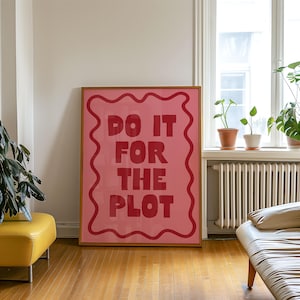 Lámina decorativa "Hazlo por la trama" / Decoración de pared colorida para dormitorio en rosa y rojo (descarga digital)