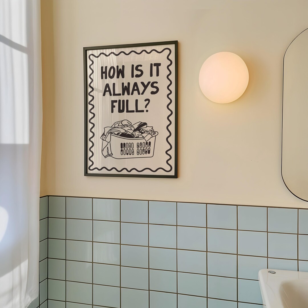 How is It Always Full? Laundry Room Art Print (digital Download) - Etsy