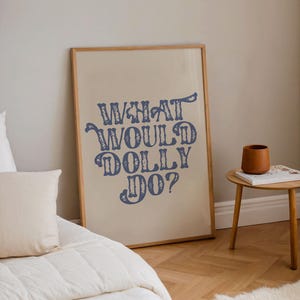 What Would Dolly Do Art Print | Western Neutral Light Blue Cowgirl Decor (Digital Download)