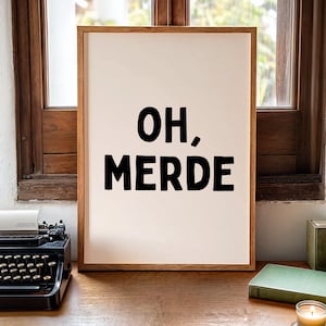 Oh, Merde Art Print | Funny Neutral Desk Decor, home office wall art, funny quote print,  dorm decor, mental health decor french curse word