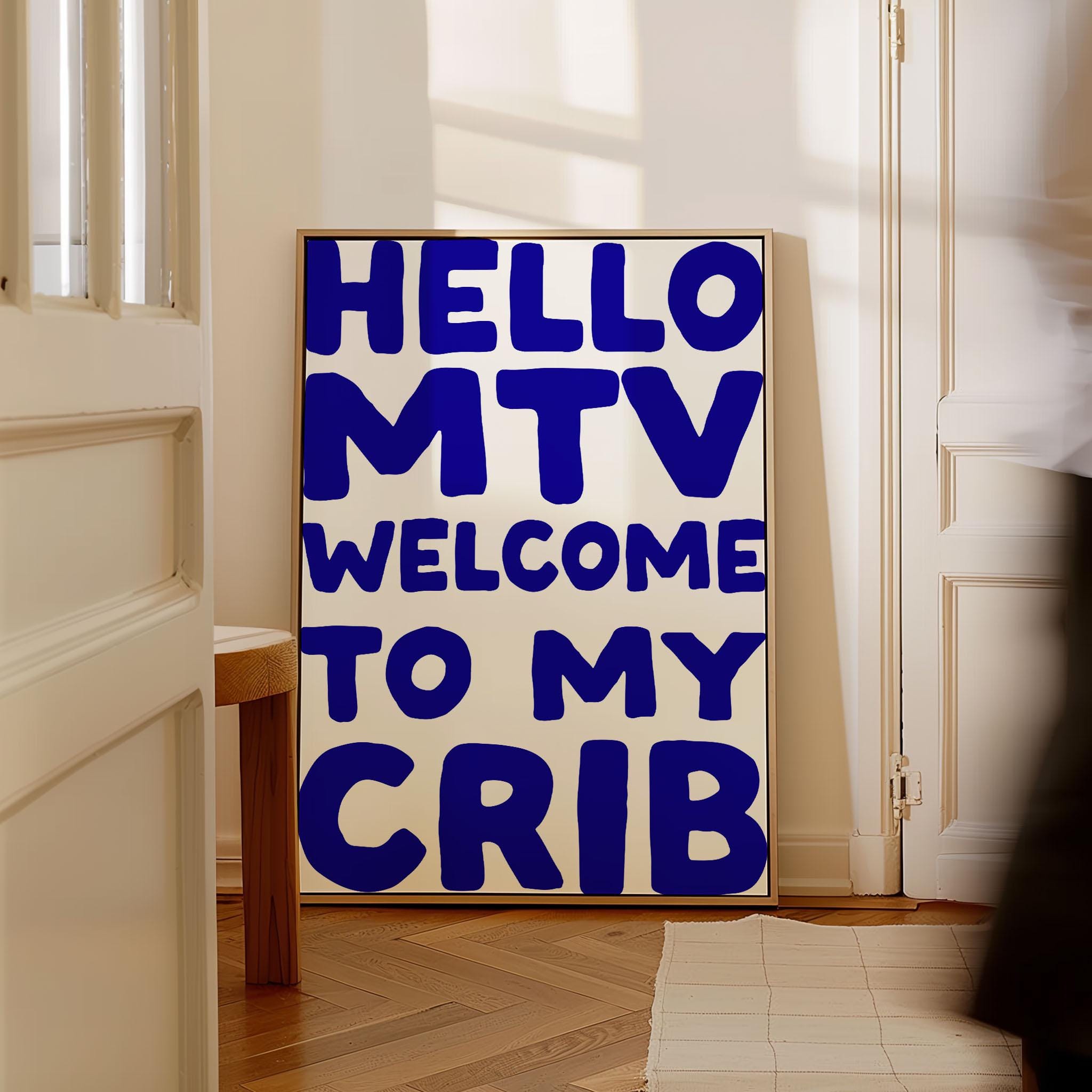 Hello MTV Welcome to My Crib Print | Retro Blue Typography