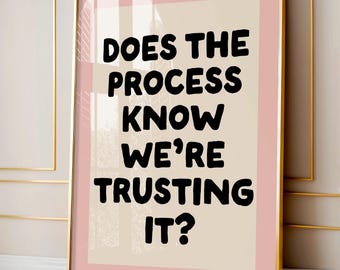 Does the process know we're trusting it | Funny Home office print (Digital Download)
