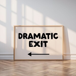 Dramatic Exit *arrow Pointing Left* Art Print | Funny Neutral Print ...