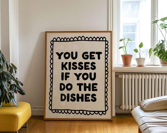 Kisses If you do the Dishes Art Print | Retro Black Neutral Kitchen Decor (Digital Download)