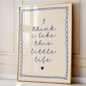 Little Life Art Print | Blue Positive Affirmation Home Decor (Digital Download)