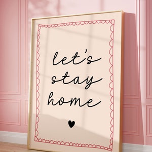 Let&#39;s stay home Art Print | Black and Pink Hand drawn Home Poster, Introvert Print, Homebody club print, living room Bedroom Art Dorm Decor