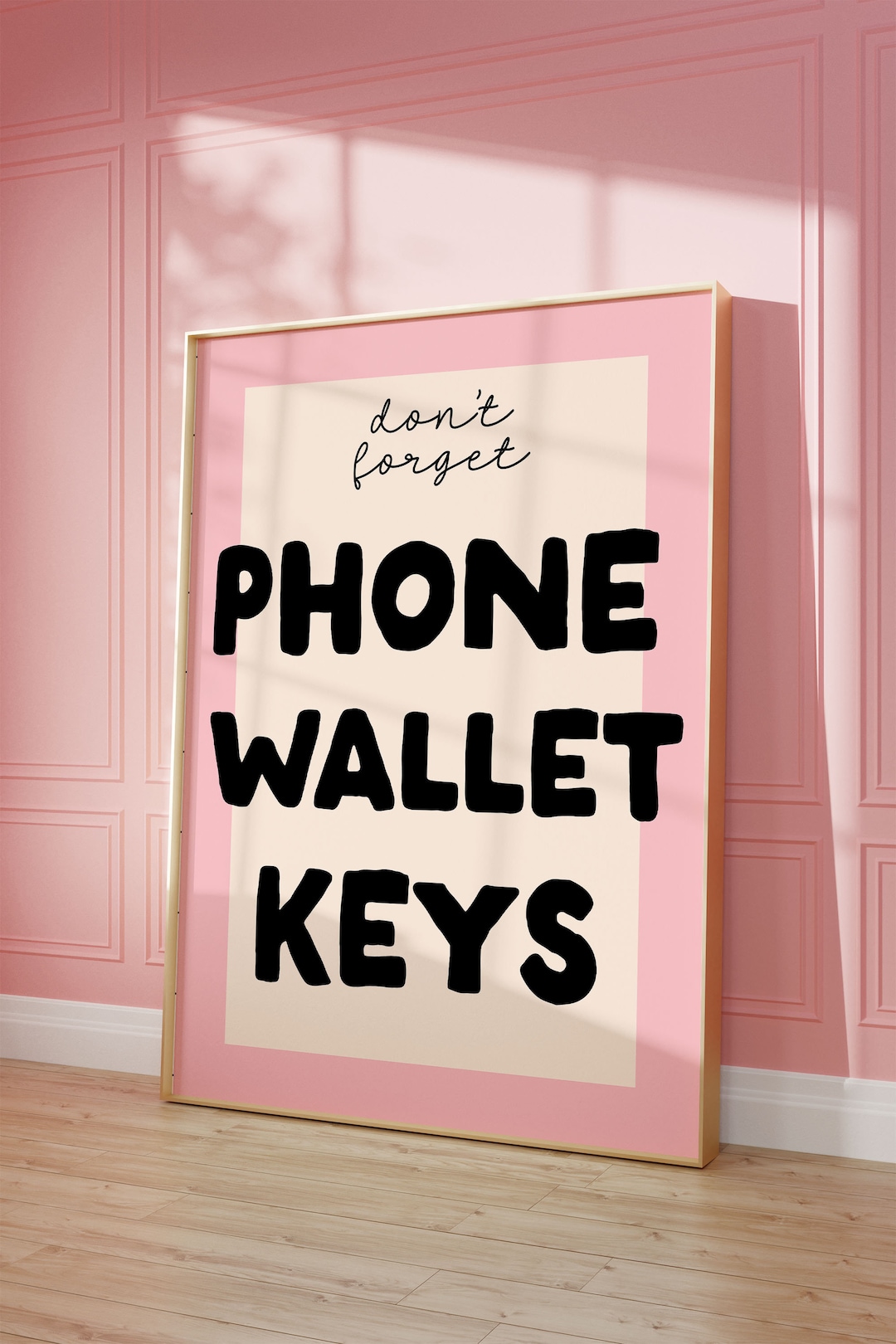 Don't Your Phone Wallet Keys Art Print Reminder Typography