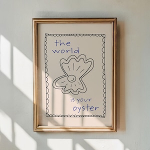 El mundo es tu ostra Impresión digital / Decoración de pared inspiradora preppy dibujada a mano (Descarga instantánea)
