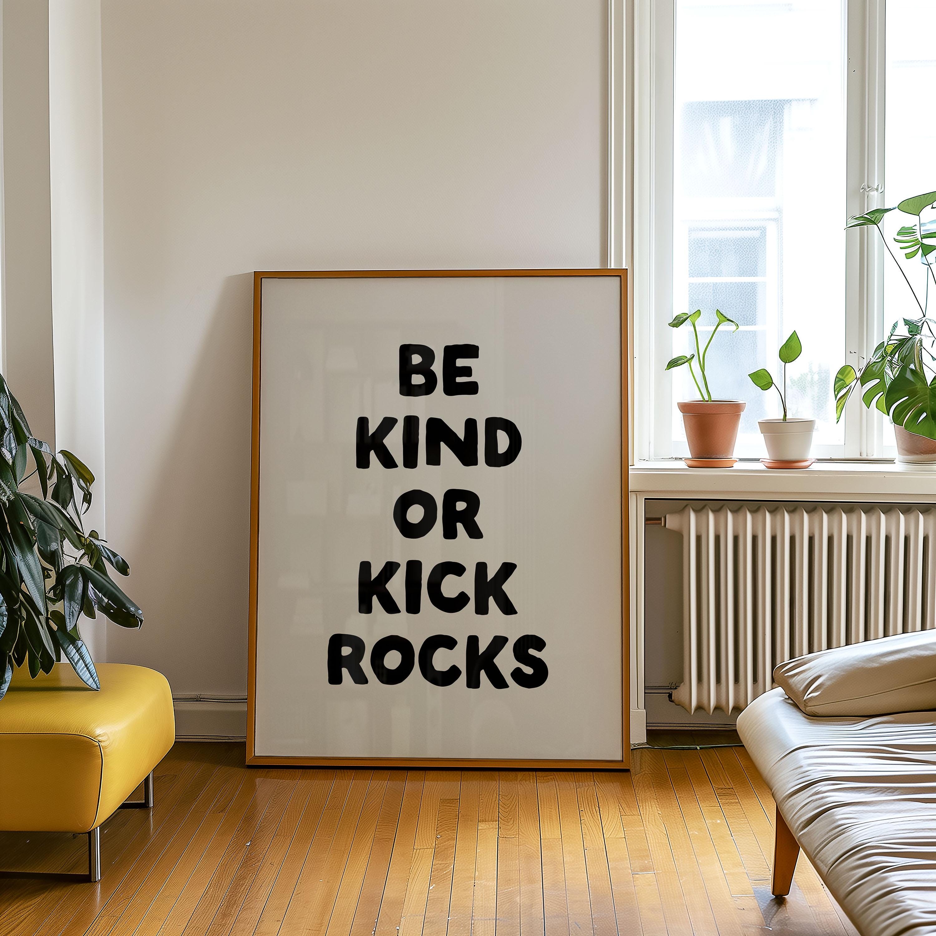 Be Kind or Kick Rocks Art Print | Neutral Retro Typography (digital ...