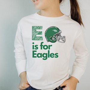 E is for Eagles Toddler Long Sleeve Tee, Philadelphia Eagles Shirt, Eagles Fan Shirt