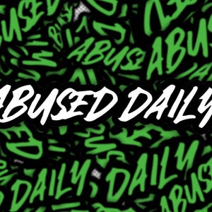 Abused Daily car sticker | Car Decal | Jdm car decal | Car sticker | Car bumper sticker