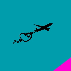May include: A black silhouette of an airplane flying upwards, trailing a series of small hearts and a large heart shape. The background is a vibrant teal, with a diagonal pink stripe in the lower right corner.