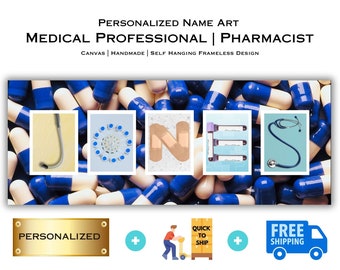 Pharmacist Medical Name Art, Personalized Gift for Doctors Nurses Medical Professionals, Medical Decor Custom Gifts, Alphabet Photography