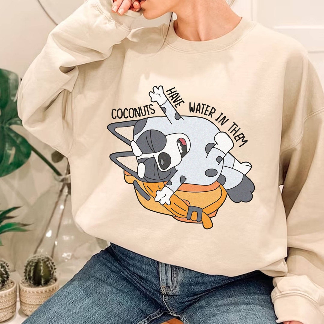 Bluey Muffin Coconuts Have Water in Them Tshirt Muffin Etsy