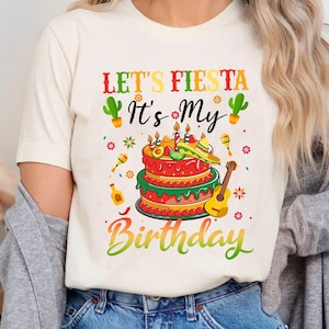 Let&#39;s Fiesta It&#39;s My Birthday Shirt, Mexican Birthday Celebration, Cinco De Mayo Birthday Shirt, May Birthday Gift, Mexican Fiesta T-shirt
