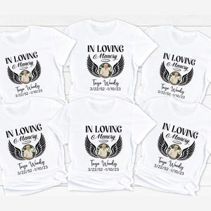 Personalized In Loving Memory T-Shirt, Custom Memorial Photo Shirt, Custom Last Photo Tees, Memorial Loss Shirt, Bereavement Shirt