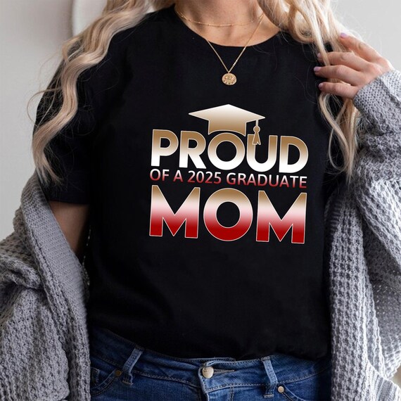 T-shirt "Proud Mom Of A 2025 Graduate" - Pour Femmes, Taille Standard, Neuf Avec étiquettes - SOUQUSA