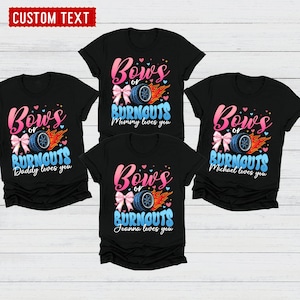 Personalized Bows or Burnouts Gender Reveal Shirt, Burnouts Or Bows We Love You Shirts, Gender Reveal T-shirt, Boy Or Girl Baby Reveal Tee